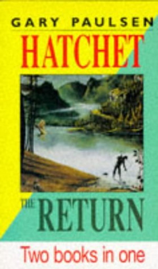 Cover Art for 9780330338738, Hatchet the Return by Gary Paulsen