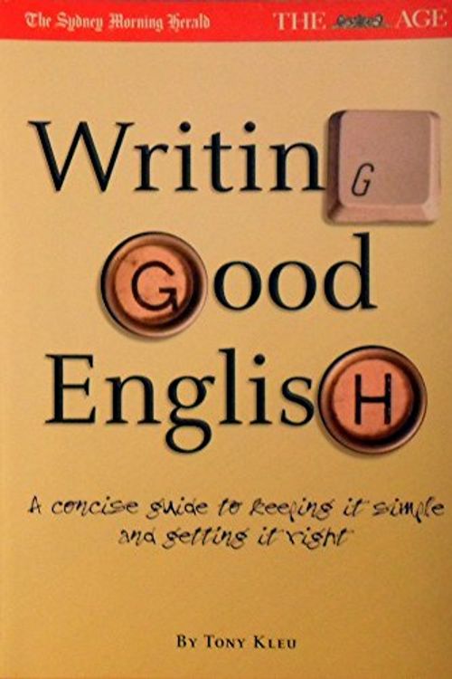 Cover Art for 9780975768242, Writing Good English by Tony Kleu