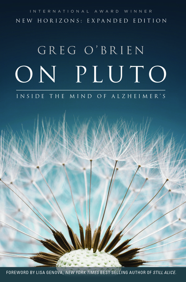 Cover Art for 9780991340187, On Pluto: Inside the Mind of Alzheimer's by Greg O'Brien