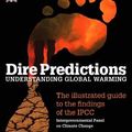 Cover Art for 9780136044352, Dire Predictions: Understanding Global Warming by Mann, Michael E., Kump, Lee R.