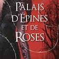 Cover Art for B01N142L26, Un Palais d'épines et de roses T1 (French Edition) by Sarah J. Maas
