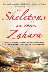 Cover Art for 9780099435921, Skeletons On The Zahara by Dean King