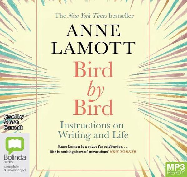 Cover Art for 9781867551805, Bird by Bird: Some Instructions on Writing and Life by Anne Lamott