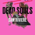 Cover Art for 9781646220281, Dead Souls by Sam Riviere