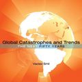 Cover Art for 9780262195867, Global Catastrophes and Trends: The Next 50 Years by Vaclav Smil