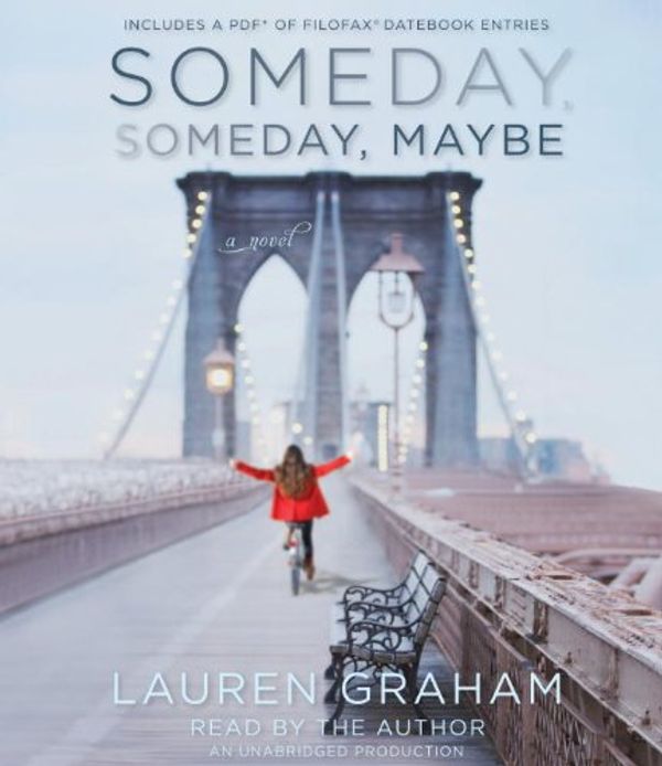 Cover Art for 9780385367479, Someday, Someday, Maybe by Lauren Graham