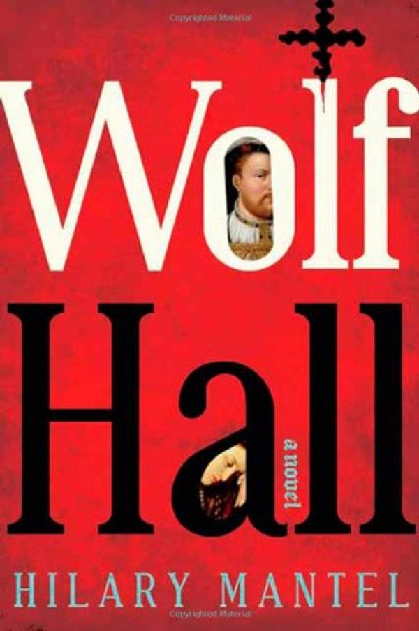 Cover Art for B0043GXXZ6, Wolf Hall by Hilary Mantel