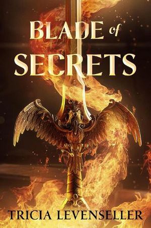 Cover Art for 9781250756800, The Secret Blade by Tricia Levenseller