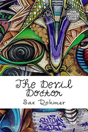 Cover Art for 9781722219413, The Devil Doctor by Sax Rohmer