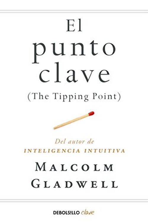 Cover Art for 9788466342445, El punto clave by Malcolm Gladwell