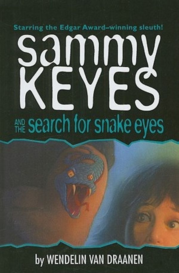 Cover Art for 9780756914455, Sammy Keyes and the Search for Snake Eyes by Van Draanen, Wendelin