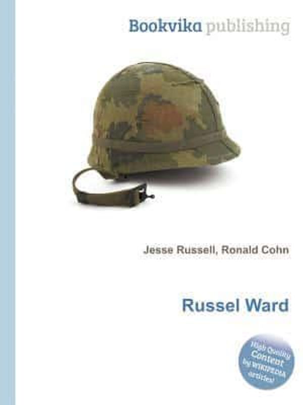 Cover Art for 9785511451381, Russel Ward by Jesse Russell (editor), Ronald Cohn (editor)