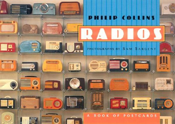 Cover Art for 9780764920394, Radios by Philip Collins