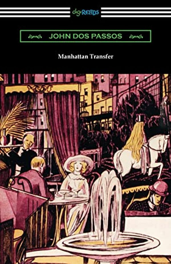 Cover Art for 9781420973563, Manhattan Transfer by John Dos Passos