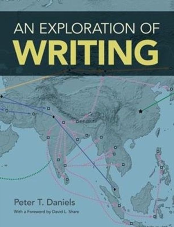 Cover Art for 9781781795293, An Exploration of Writing by Peter T. Daniels