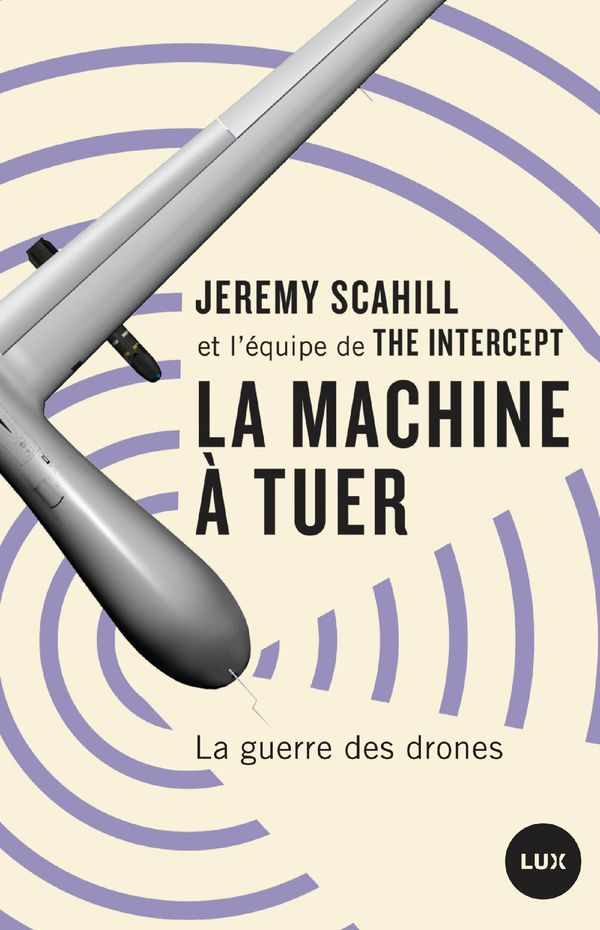 Cover Art for 9782895967156, La machine à tuer by Jeremy Scahill