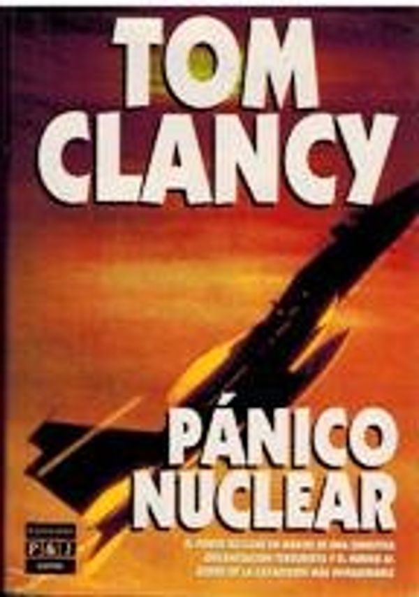 Cover Art for 9788401324376, Panico Nuclear by Tom Clancy