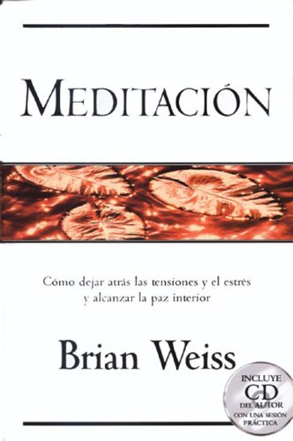 Cover Art for 9788466611435, Meditacion / Meditation by Brian L. Weiss