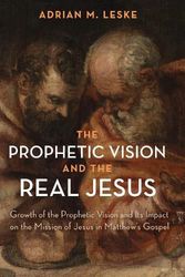 Cover Art for 9781532634178, The Prophetic Vision and the Real Jesus by Adrian M. Leske