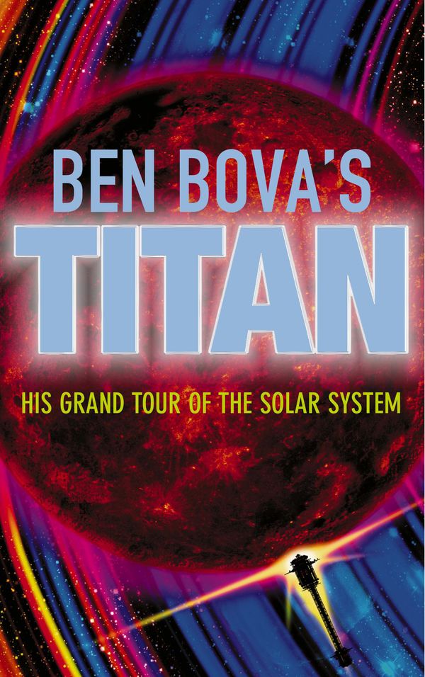 Cover Art for 9780340823972, Titan by Ben Bova