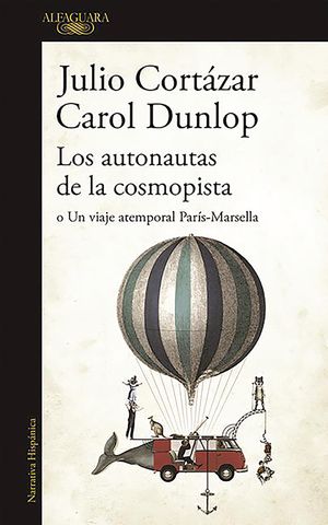 Cover Art for 9788420419657, Los Autonautas de La Cosmopista / The Autonauts of the Cosmoroute by Julio Cortazar