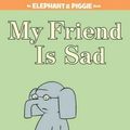 Cover Art for 9781423102977, My Friend Is Sad by Mo Willems