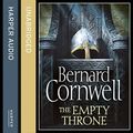 Cover Art for 9780007567027, [The Empty Throne (The Last Kingdom Series, Book 8)] [By: Cornwell, Bernard] [October, 2014] by Bernard Cornwell
