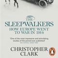 Cover Art for 9780141027821, The Sleepwalkers by Christopher Clark