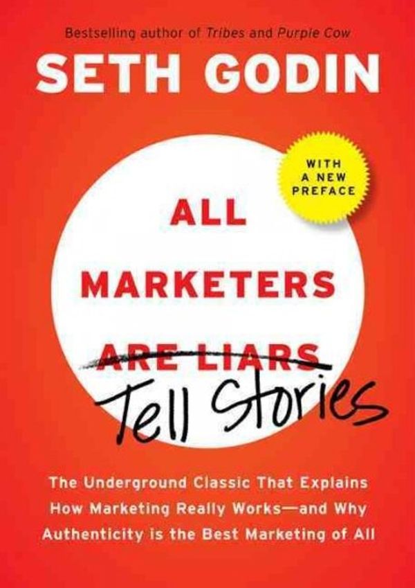Cover Art for 9781591843030, All Marketers Are Liars by Seth Godin