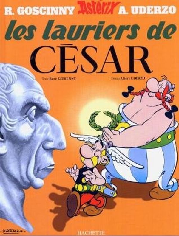 Cover Art for 9782205006001, les lauriers de Cesar: Asterix and the Laurel Wreath (Une Aventure d'Asterix) (French Edition) by Albert Uderzo
