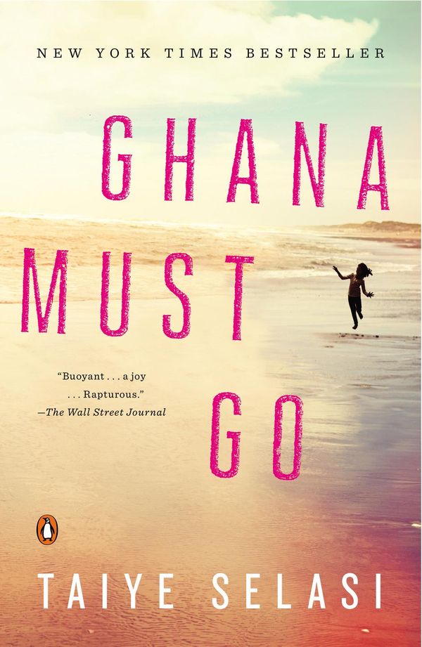 Cover Art for 9781101605776, Ghana Must Go by Taiye Selasi