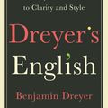 Cover Art for 9780812995718, Dreyer's English by Benjamin Dreyer