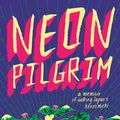 Cover Art for 9781925183887, Neon Pilgrim by Lisa Dempster