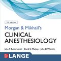 Cover Art for B09RX1VKVB, Morgan and Mikhail's Clinical Anesthesiology, 7e by Butterworth, John F., Wasnick, John D., Mackey, David C.