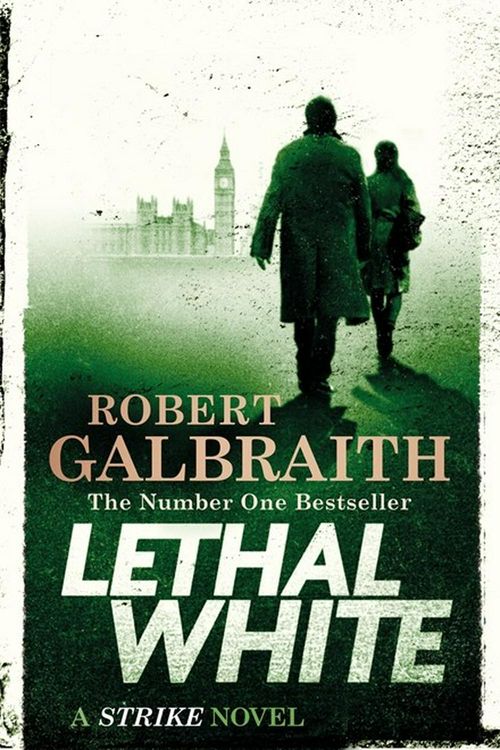Cover Art for 9780751572865, Lethal White by Robert Galbraith