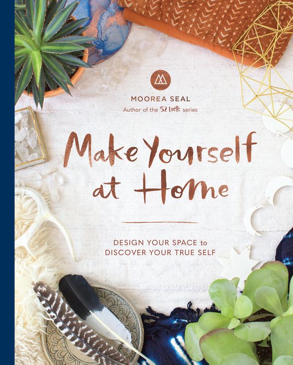 Cover Art for 9781632170361, Make Yourself at Home by Moorea Seal