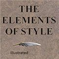Cover Art for B08FZTHYMF, The Elements of Style Illustrated by Strunk Jr, William