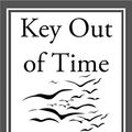 Cover Art for B00JK2H0XY, Key Out of Time by Andre Norton