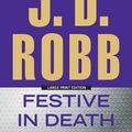 Cover Art for 9781594137945, Festive in Death by J. D. Robb