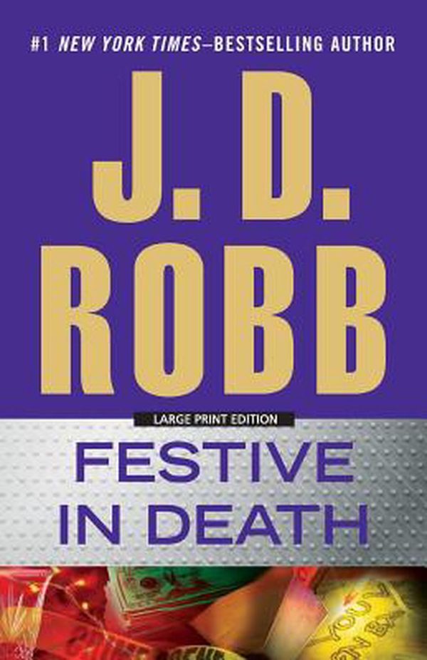 Cover Art for 9781594137945, Festive in Death by J. D. Robb