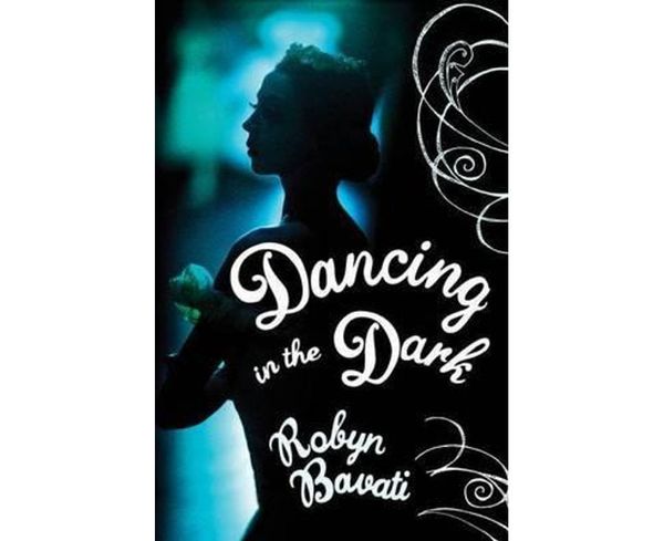 Cover Art for 9780143202363, Dancing in the Dark by Robyn Bavati