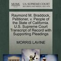 Cover Art for 9781270405566, Raymond M. Braddock, Petitioner, V. People of the State of California. U.S. Supreme Court Transcript of Record with Supporting Pleadings by Morris Lavine