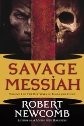 Cover Art for 9780345477088, Savage Messiah by Robert Newcomb