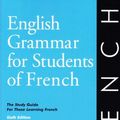 Cover Art for 9780934034098, English Grammar for Students of French: The Study Guide for Those Learning French by Jacqueline Morton
