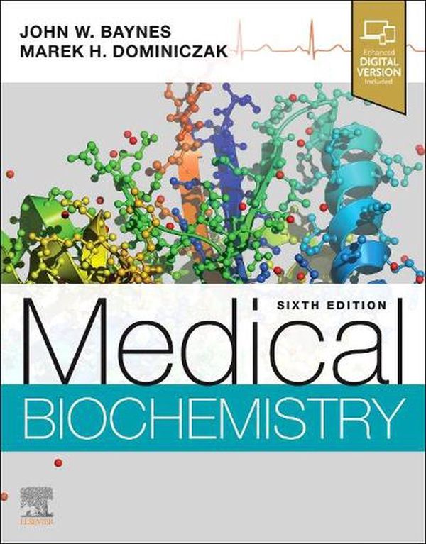 Cover Art for 9780323834506, Medical Biochemistry by Baynes, John W. (EDT); Dominiczak, Marek H. (EDT)