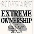 Cover Art for 9781646151240, Summary of Extreme Ownership: How U.S. Navy SEALs Lead and Win by Jocko Willink & Leif Babin by Readtrepreneur Publishing