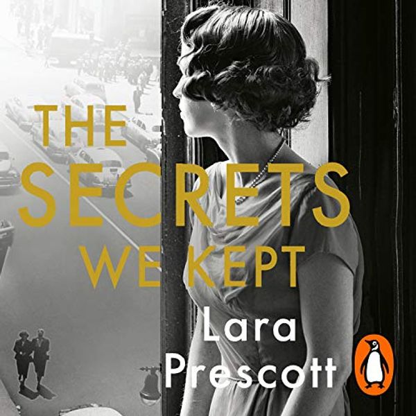 Cover Art for B07RG76N48, The Secrets We Kept by Lara Prescott