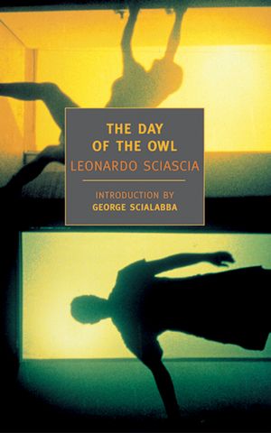Cover Art for 9781590170618, The Day of the Owl by Leonardo Sciascia