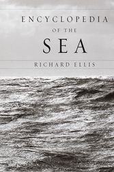 Cover Art for 9780375403743, Encyclopedia Of The Sea by Richard Ellis