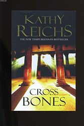 Cover Art for 9780434013883, Cross Bones by Kathy Reichs